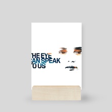 The Eye Can Speak To Us - Mini Print by Talaya Perry
