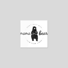 Dont Mess With Mama Bear Classic(3) - Sticker by layton christop