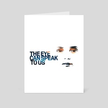 The Eye Can Speak To Us - Art Card by Talaya Perry